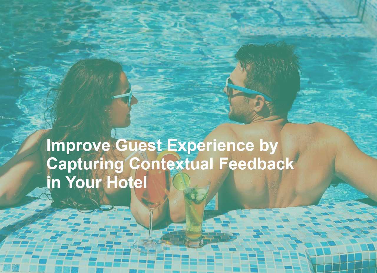 Hospitality Feedback In Context Matters