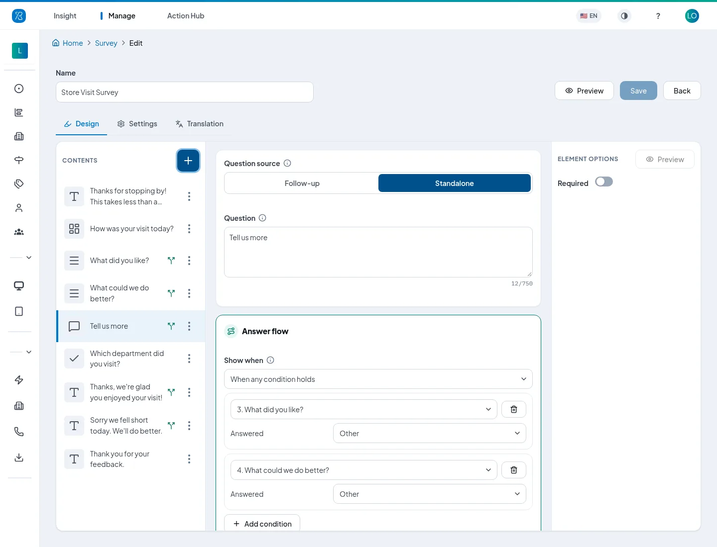 Show when rules in the PXP survey builder Survey builder showing a Tell us more comment with a Show when rule: shown when either Why question is answered Other